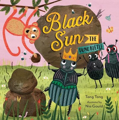 Black Sun the Dung Beetle, Tang Tang - Paperback - 9781915641120