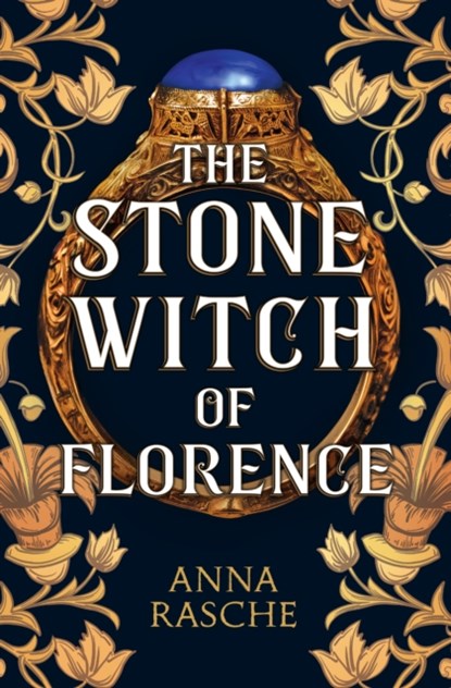 The Stone Witch of Florence, Anna Rasche - Gebonden - 9781915643100