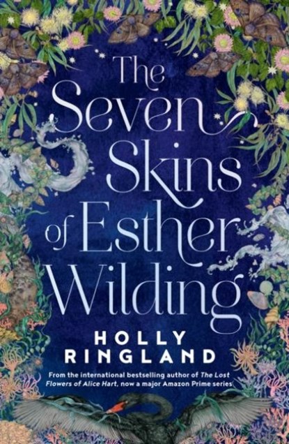 The Seven Skins of Esther Wilding, Holly Ringland - Paperback - 9781915643568