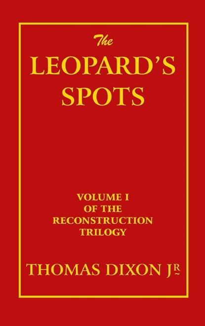 The Leopard's Spots, Thomas Dixon - Gebonden - 9781915645432