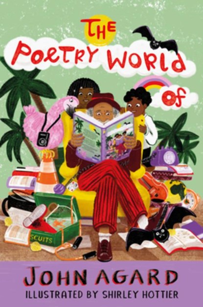 The Poetry World of John Agard, John Agard - Gebonden - 9781915659477