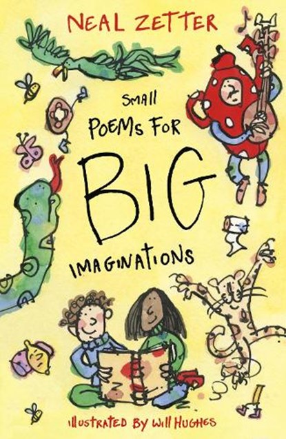 Small Poems for Big Imaginations, Neal Zetter - Paperback - 9781915659873
