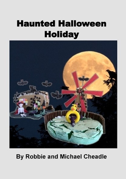Haunted Halloween Holiday, Robbie Cheadle ; Michael Cheadle - Paperback - 9781915660008