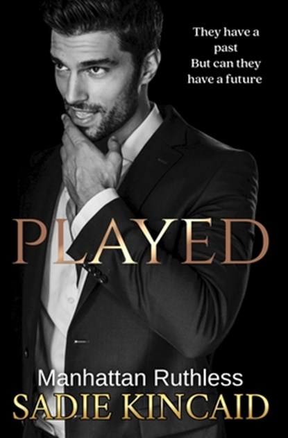 Played: Manhattan Ruthless, Sadie Kincaid - Paperback - 9781915663986