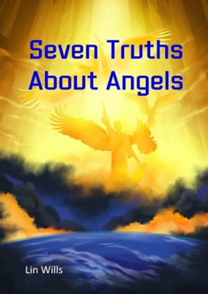Seven Truths About Angels, Lin Wills - Ebook - 9781915671172