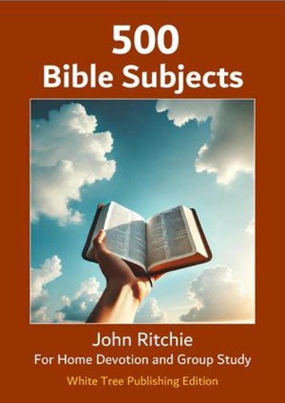 500 Bible Subjects, John Ritchie - Ebook - 9781915671417