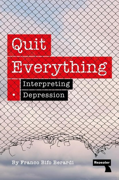 Quit Everything, Franco Berardi - Paperback - 9781915672513