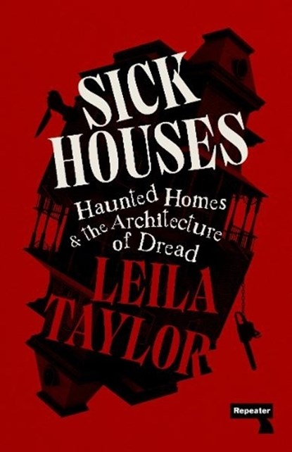 Sick Houses, Leila Taylor - Paperback - 9781915672636