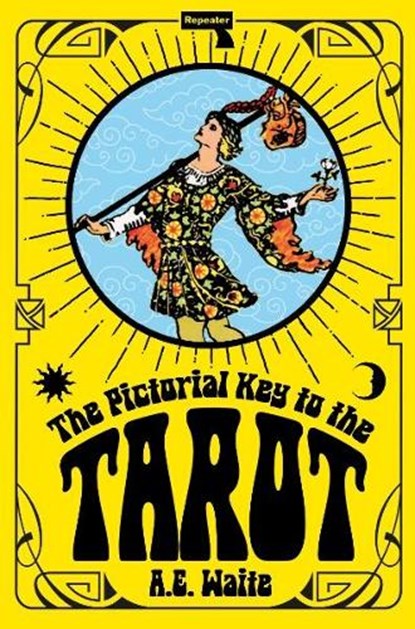 The Pictorial Key to the Tarot, A.E. Waite - Paperback - 9781915672759