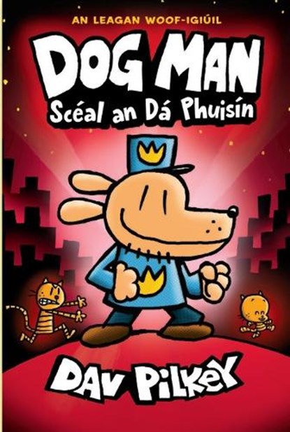 Dog Man Sceal an Da Puisin, Dav Pilkey - Paperback - 9781915684189