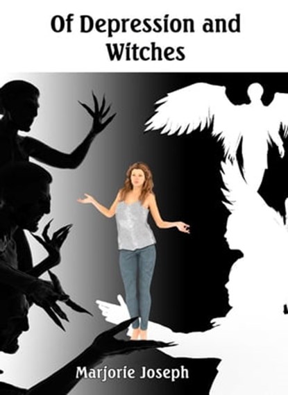 Of Depression and Witches, Marjorie Joseph - Ebook - 9781915692030