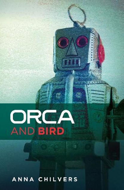 Orca & Bird, Anna Chilvers - Paperback - 9781915693372
