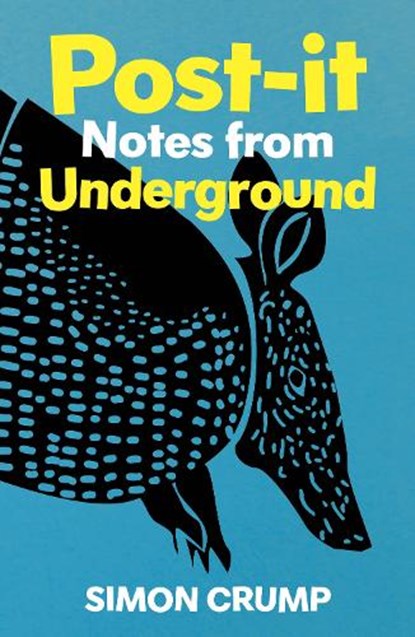 Post-it Notes from Underground, Simon Crump - Gebonden - 9781915693488
