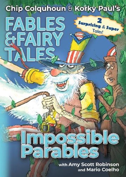 Impossible Parables, Chip Colquhoun ; Amy Scott Robinson - Paperback - 9781915703262