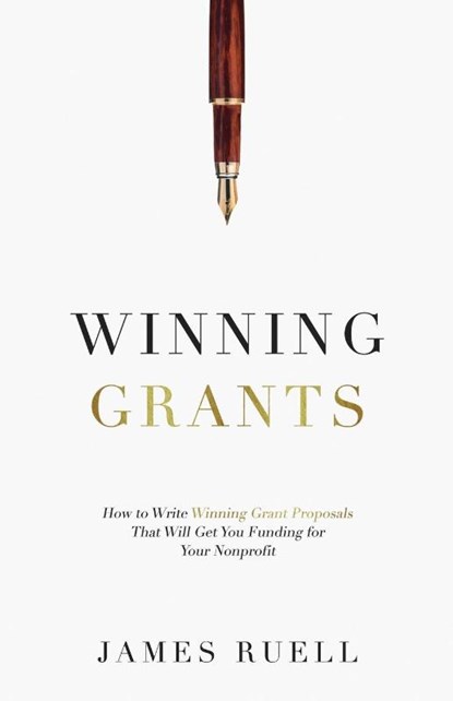 Winning Grants, James Ruell - Paperback - 9781915710000
