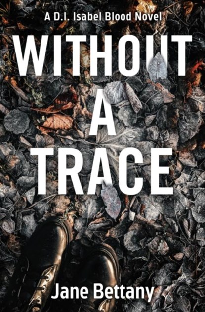 Without a Trace, Jane Bettany - Paperback - 9781915711038