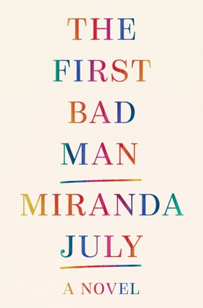 The First Bad Man, Miranda July - Paperback - 9781915711083