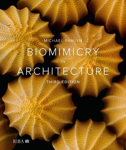 Biomimicry in Architecture, Michael Pawlyn - Gebonden - 9781915722683