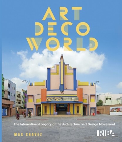 Art Deco World, Max Chavez - Gebonden - 9781915722904