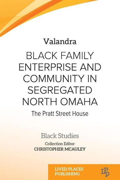 Black Family Enterprise and Community in Segregated North Omaha, Valandra - Paperback - 9781915734624
