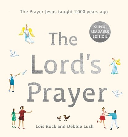 The Lord's Prayer, Lois Rock - Gebonden - 9781915748492