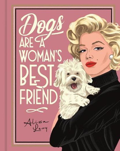 Dogs are a Woman’s Best Friend, Frances Evans - Gebonden - 9781915751133