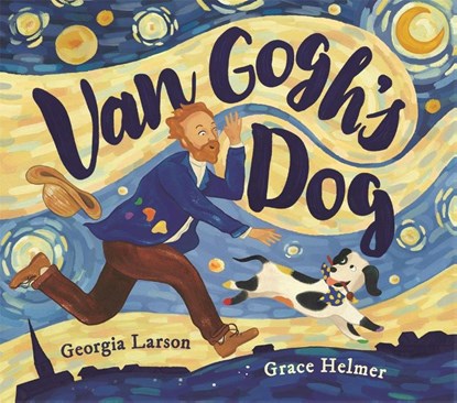 Van Gogh’s Dog, Georgia Larson - Paperback - 9781915751256