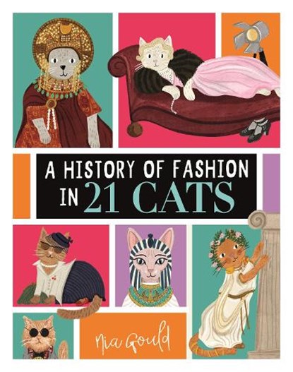A History of Fashion in 21 Cats, Nia Gould - Gebonden - 9781915751409