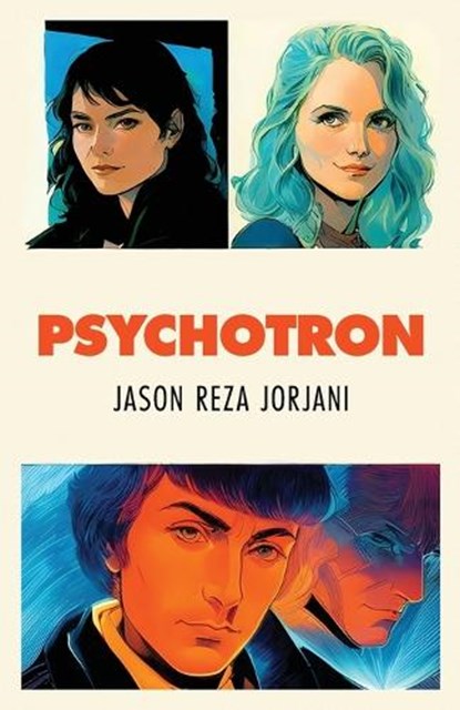 Psychotron, Jason Reza Jorjani - Paperback - 9781915755278