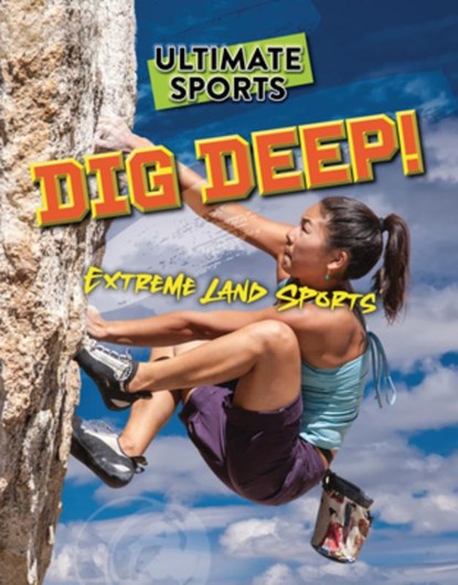 Dig Deep!, Sarah Eason - Paperback - 9781915761644