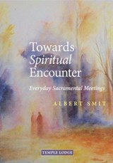 Towards Spiritual Encounter - Albert Smit - 9781915776136