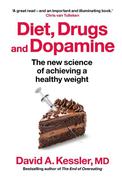 Diet, Drugs and Dopamine, MD Kessler - Gebonden - 9781915780553