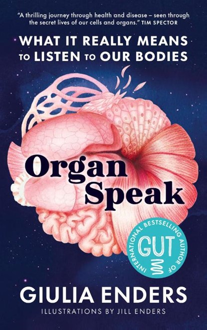 Organ Speak, Giulia Enders ; Jill Enders - Paperback - 9781915780751
