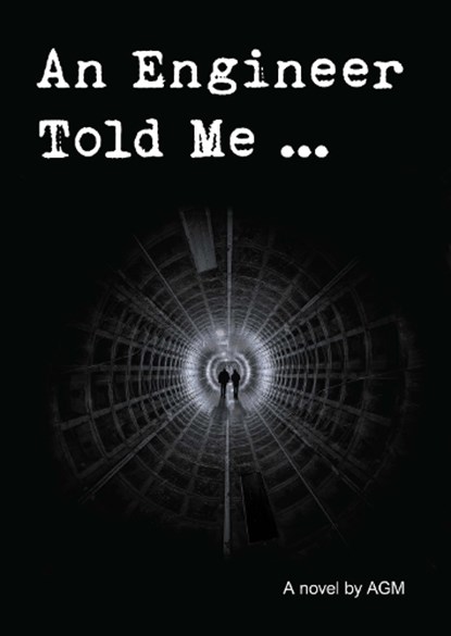 An Engineer Told Me ..., A G M - Paperback - 9781915787224