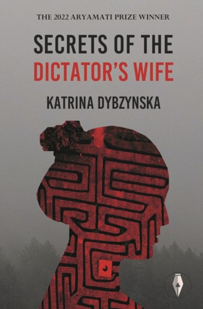 Secrets of the Dictator's Wife, Katrina Dybzynska - Paperback - 9781915789013