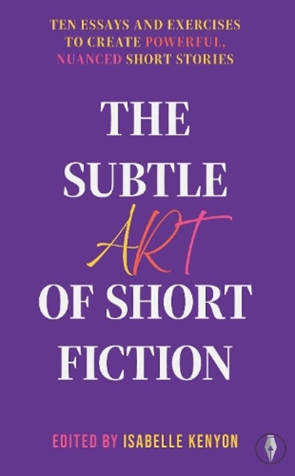 The Subtle Art of Short Fiction, Isabelle (Managing Director Kenyon - Paperback - 9781915789488