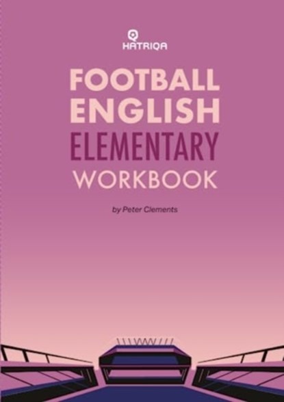 Football English Elementary Self-Study Workbook, Peter Clements - Paperback - 9781915791009