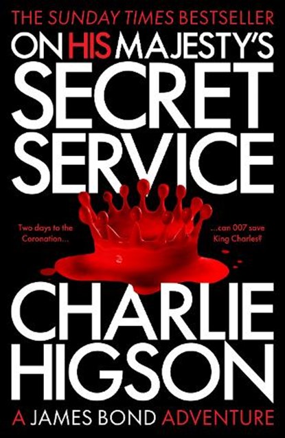On His Majesty's Secret Service, Charlie Higson - Paperback - 9781915797117