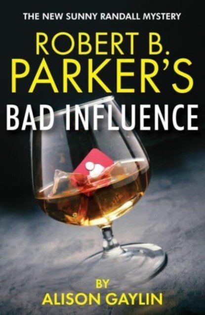 Robert B. Parker's Bad Influence, Alison Gaylin - Paperback - 9781915798176