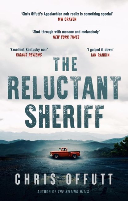 The Reluctant Sheriff, Chris Offutt - Paperback - 9781915798428