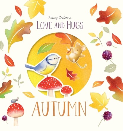 Love and Hugs: Autumn, Tracey Colliston - Gebonden - 9781915801005