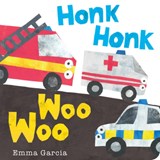Honk Honk Woo Woo - Emma Garcia - 9781915801104
