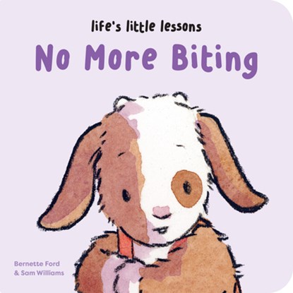 Life's Little Lessons: No More Biting, Bernette Ford - Gebonden - 9781915801302