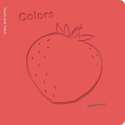 Spring Street Touch and Trace: Colors, Boxer Books - Gebonden - 9781915801449