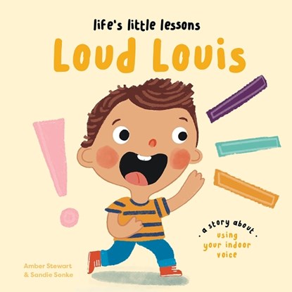 Life's Little Lessons: Loud Louis, Amber Stewart - Paperback - 9781915801661