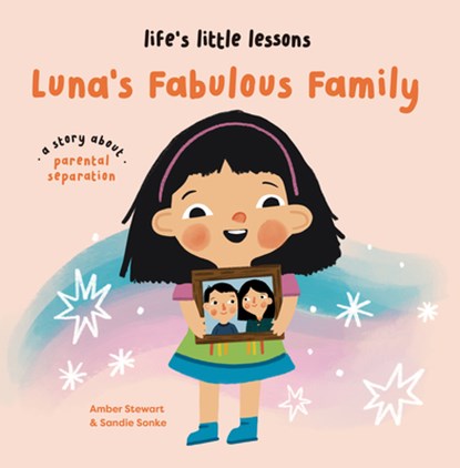 Life’s Little Lessons: Luna's Fabulous Family, Amber Stewart - Gebonden - 9781915801777