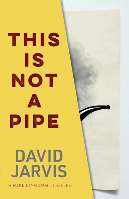 This Is Not a Pipe, David Jarvis - Paperback - 9781915817563