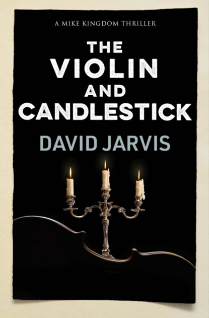 The Violin and Candlestick, David Jarvis - Paperback - 9781915817587