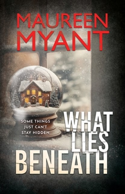What Lies Beneath, Maureen Myant - Paperback - 9781915817648