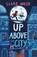 Up Above the City, Clare Weze - Paperback - 9781915820082